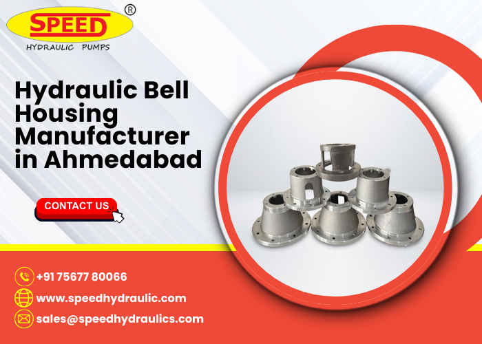 Hydraulic Bell Housing Manufacturer in Ahmedabad
