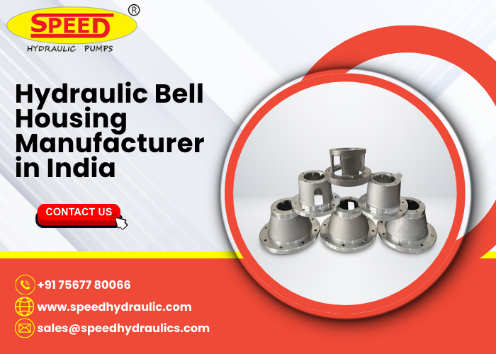 Hydraulic Bell Housing Manufacturer in India