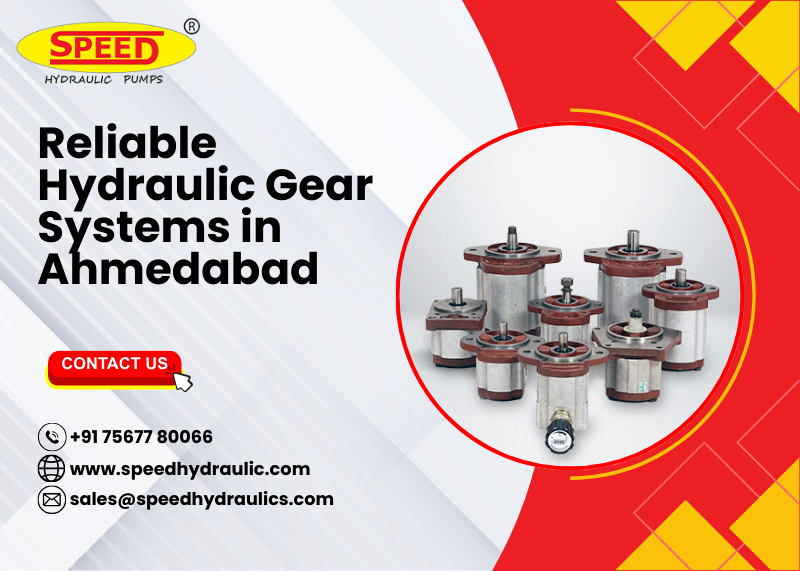 Reliable Hydraulic Gear Systems in Ahmedabad